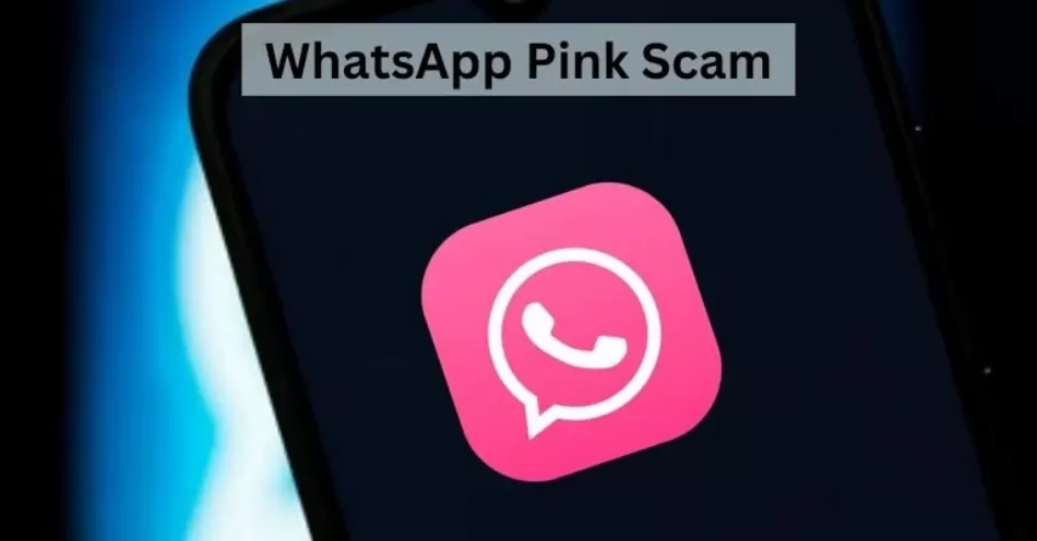 कही आप भी तो Pink WhatsApp को डाउनलोड नहीं करते