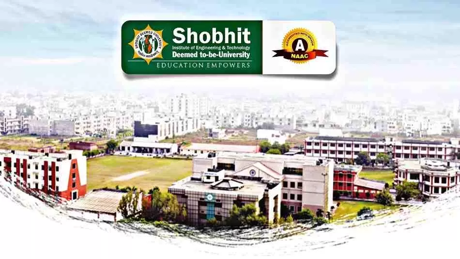 मेरठ की शोभित विश्वविद्यालय को मिला यूजीसी द्वारा 12(b) का दर्जा