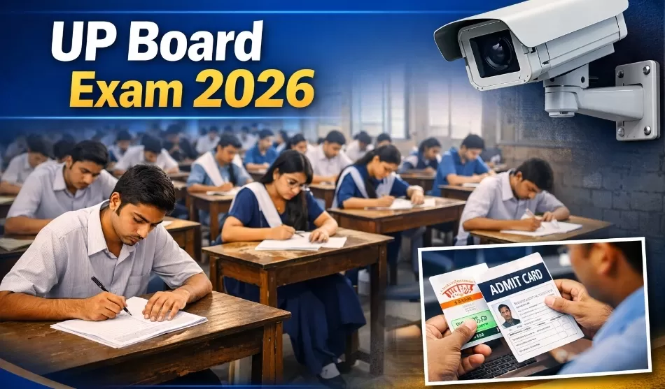 UP Board Exam 2026: 10वीं-12वीं की परीक्षा 18 फरवरी से, 52 लाख छात्रों पर CCTV की सख्त निगरानी